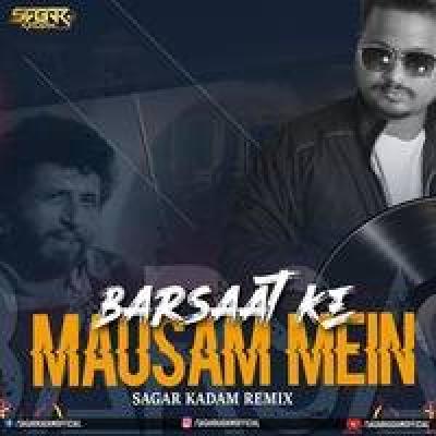 Barsaat Ke Mausam Mein Hindi Dj Song - Dj Sagar Kadam